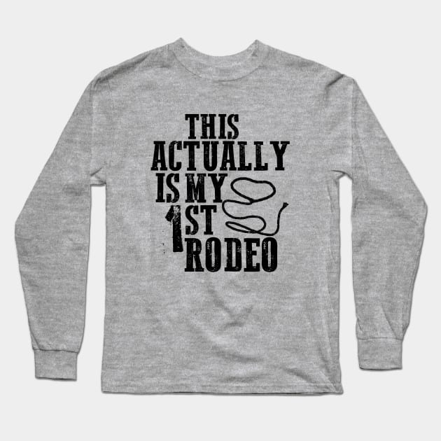 First Rodeo Deux Long Sleeve T-Shirt by Emoez73